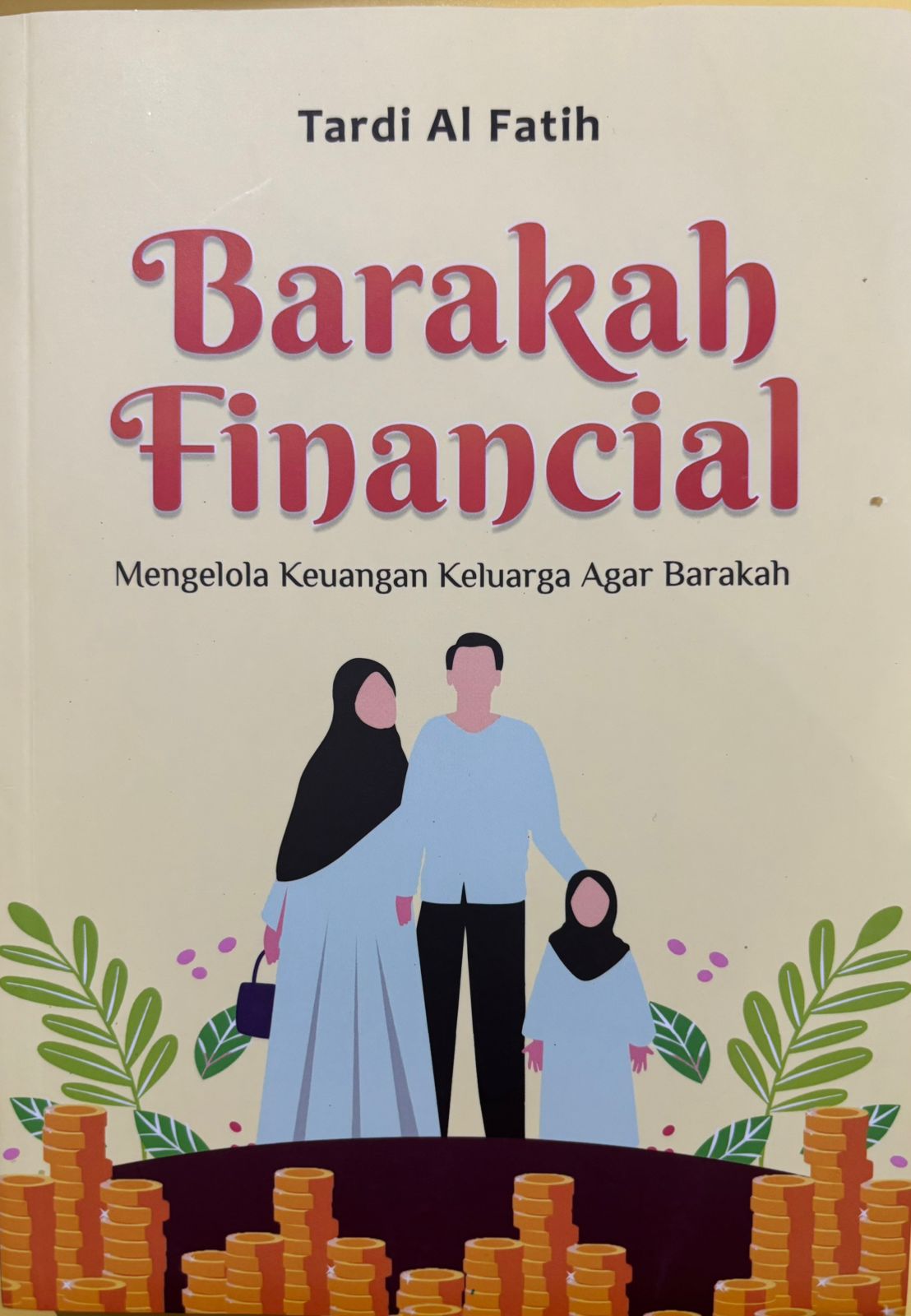 Barakah Financial : mengelola keuangan keluarga agar barakah